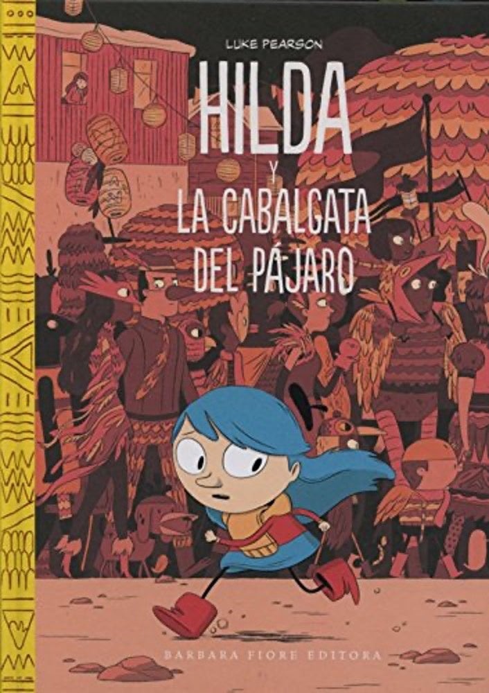 Hilda y la Cabalgata del Pájaro | Luke Pearson