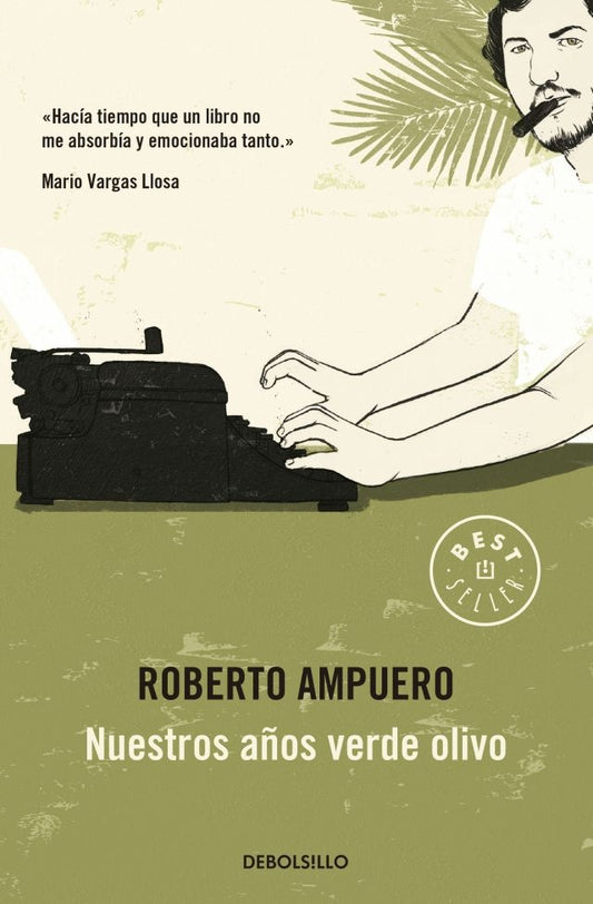 Nuestros Años Verde Olivo | Roberto Ampuero