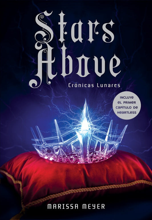 Crónicas Lunares V: Stars Above | Marissa Meyer