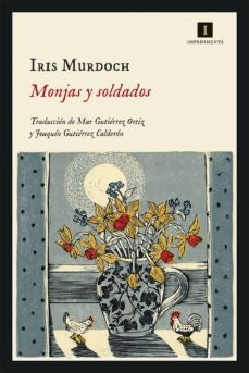 Monjas y Soldados | Iris Murdoch