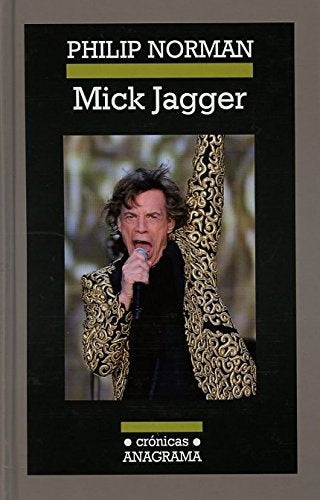 Mick Jagger | Philip Norman