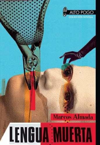 Lengua Muerta | Marcos Almada