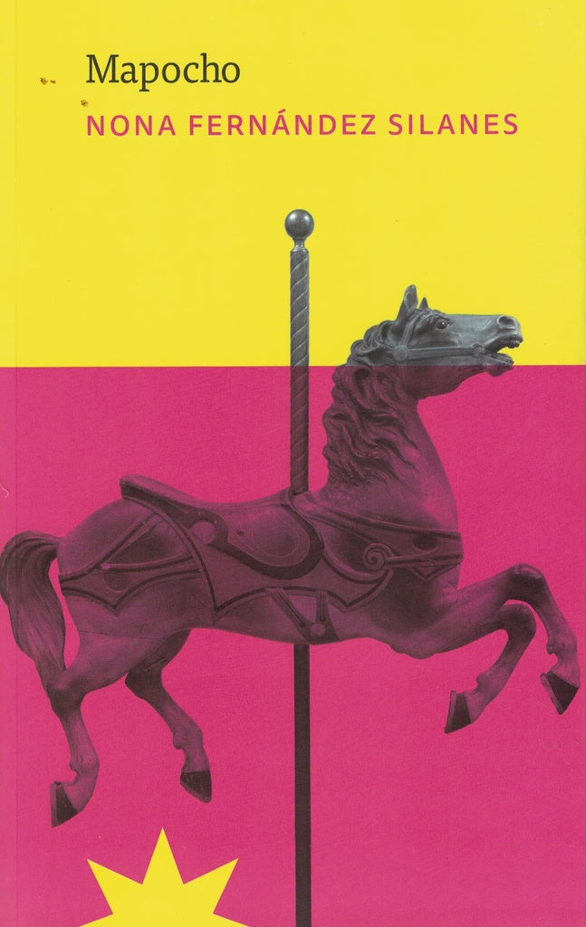 Mapocho | Nona Fernandez Silanes