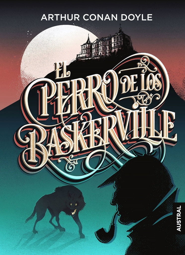 El Perro de los Baskerville | Arthur Conan Doyle