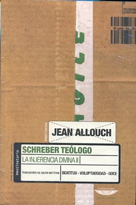 Schreber teólogo - La injerencia divina II | Jean Allouch