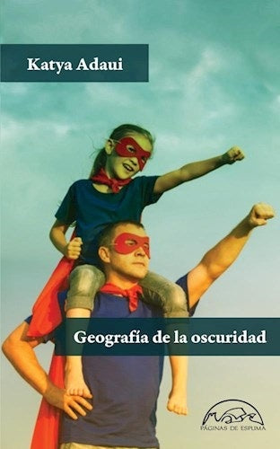 Geografías de la Oscuridad | Katya Adaui