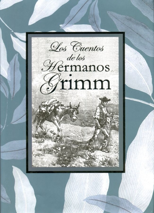 Los Cuentos de los Hermanos Grimm | Jacob, Wilhelm Hermanos Grimm