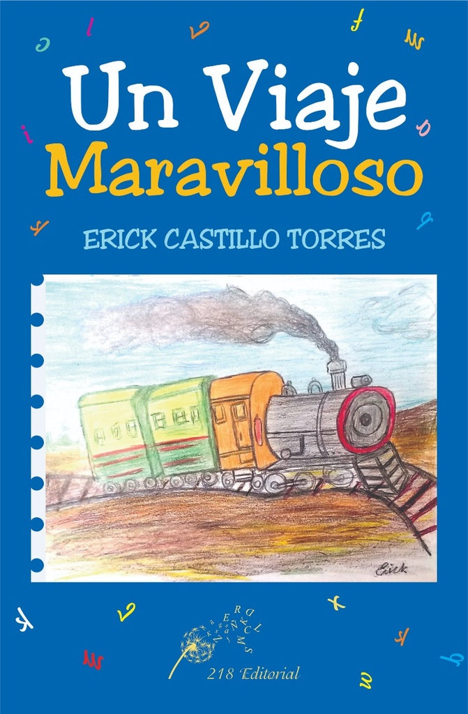 Un Viaje Maravilloso | Erick Castillo