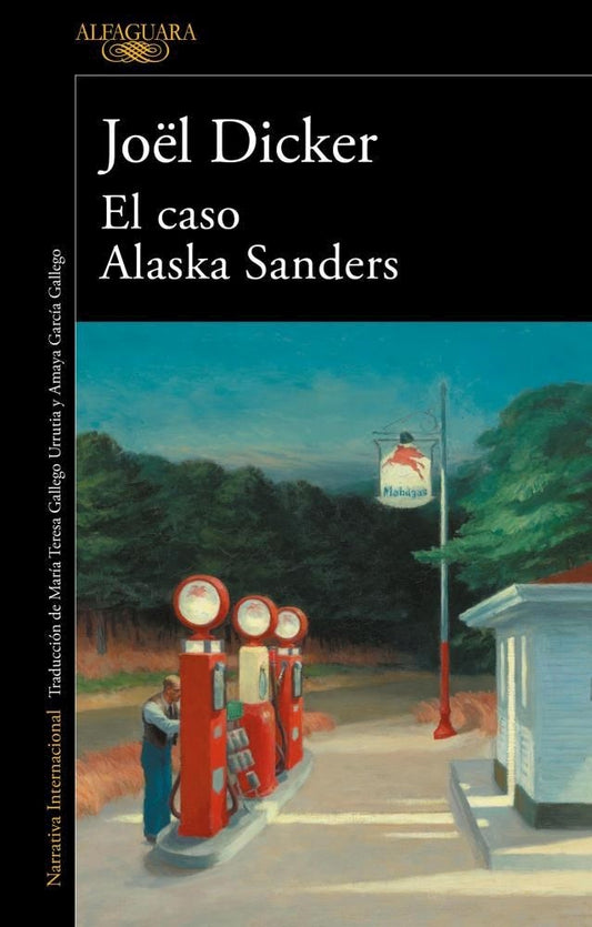 El Caso Alaska Sanders | Joël Dicker
