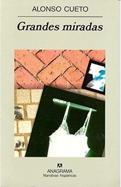 Grandes miradas | Alonso Cueto Caballero
