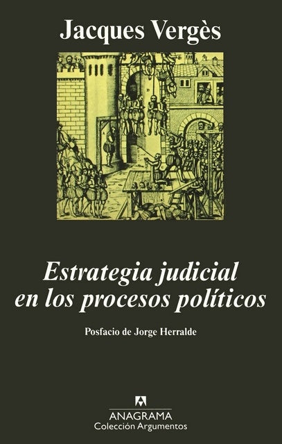 Estrategia judicial en los procesos políticos | Jacques M. Vergès
