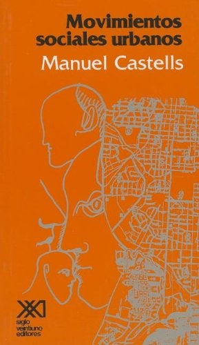 Movimientos Sociales Urbanos | Manuel Castells
