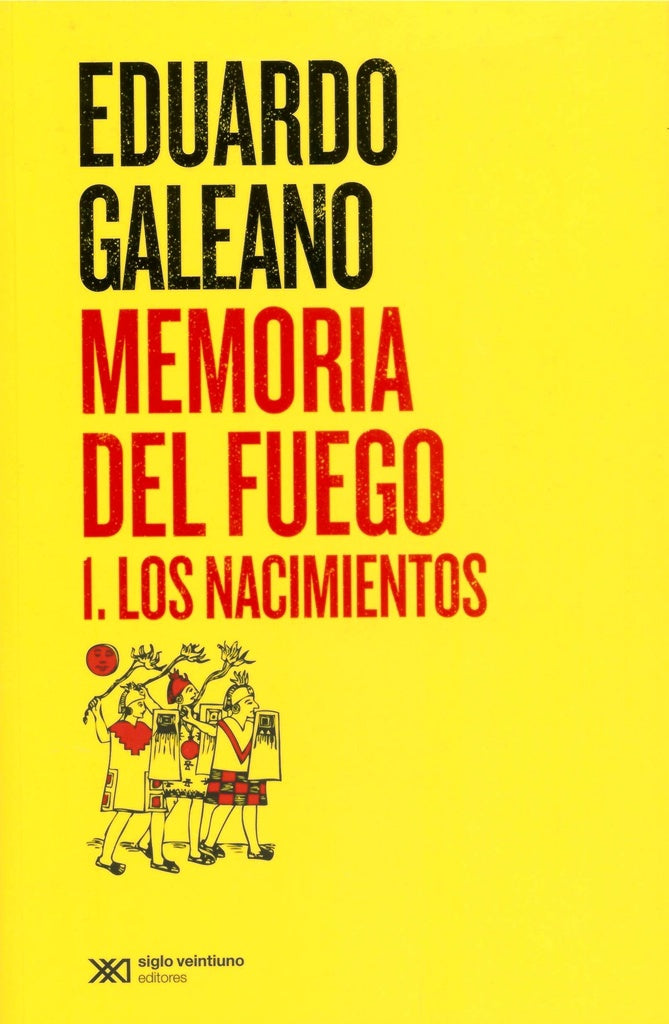 Memoria Del Fuego Vol 1 | Eduardo Galeano