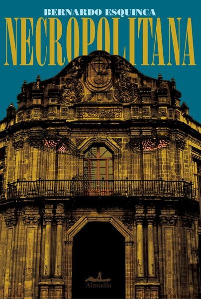 Necropolitana | Bernardo Esquinca