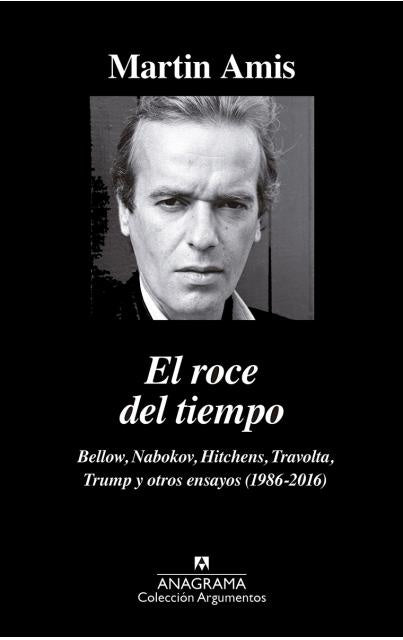 El roce del tiempo | Martin Amis