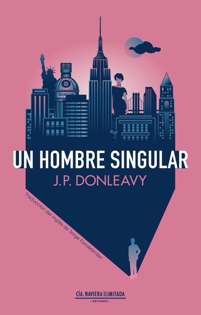 Un hombre singular | J.P. Donleavy