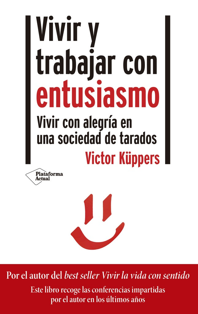 Vivir y Trabajar con Entusiasmo | Victor Küppers