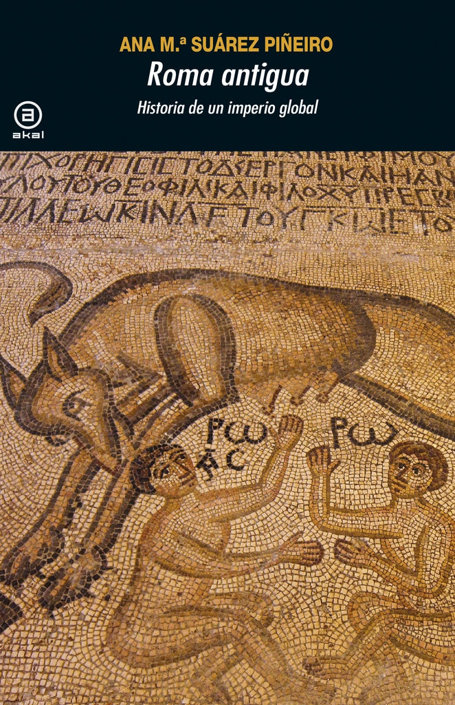 Roma antigua; Historia de un imperio global | Marcial Pons