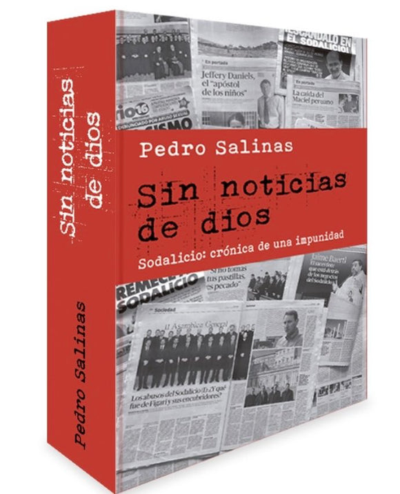 Sin Noticias de Dios. Sodalicio: Crónicas de una Impunidad | Pedro Salinas Chacaltana