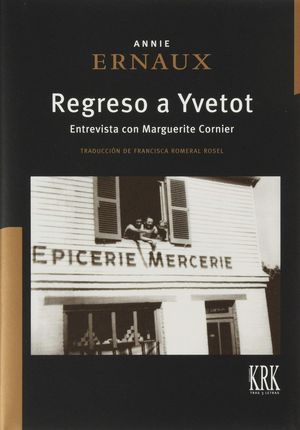 Regreso A Yvetot | Annie Ernaux
