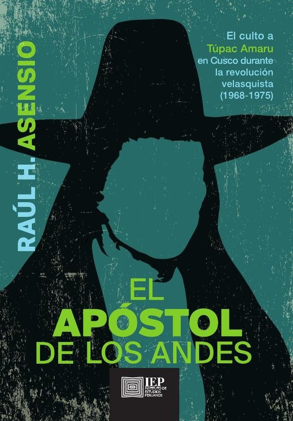 El Apóstol de los Andes | Raúl H. Asensio