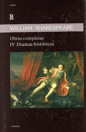 Obras Completas IV: Dramas Históricos | William Shakespeare