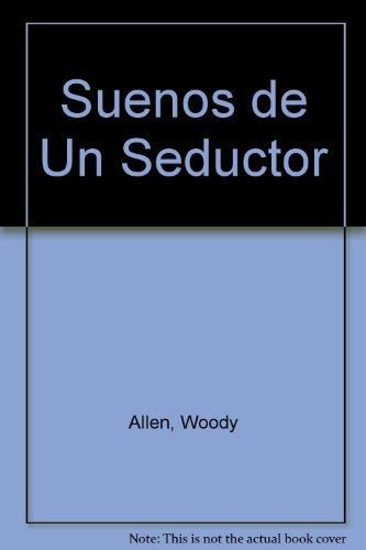 Sueños de un Seductor | Woody Allen