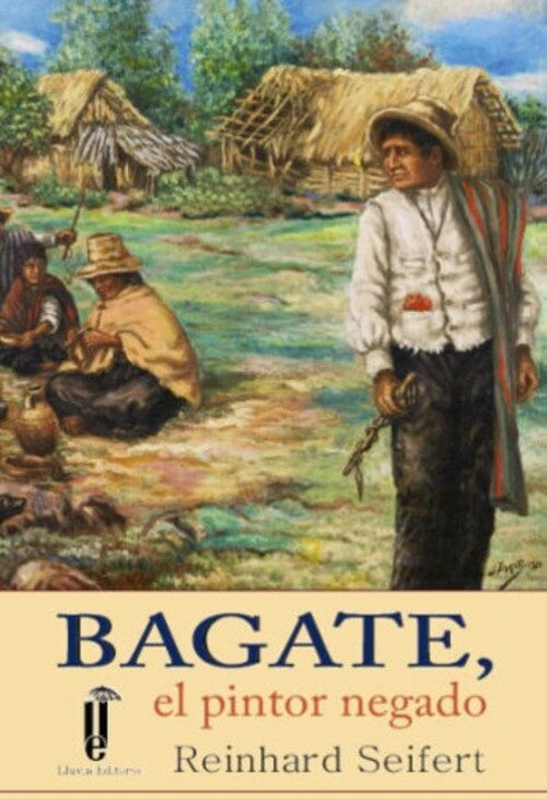 Bagate: El Pintor Negado | Reinhard Seifert