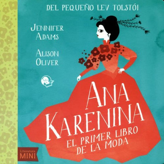 Ana Karenina  El Primer Libro De La Moda | Jennifer Adams