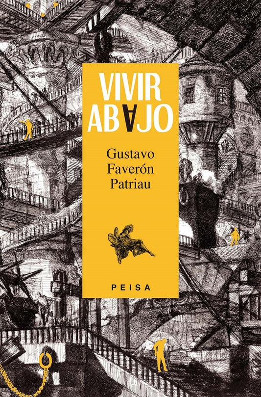 VIVIR ABAJO | Gustavo Faverón Patriau