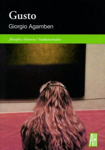 Gusto: Filosofía e Historia | Giorgio Agamben