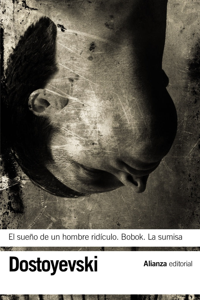 El Sueño de un Hombre Ridículo; Bobok; La Sumisa | Fiodor Mijailovic Dostoievski