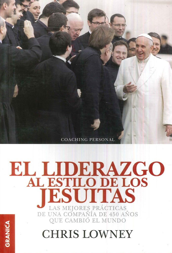El Liderazgo al Estilo de los Jesuitas | Chris Lowney