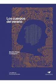 Los cuerpos del verano | Martin Felipe Castagnet