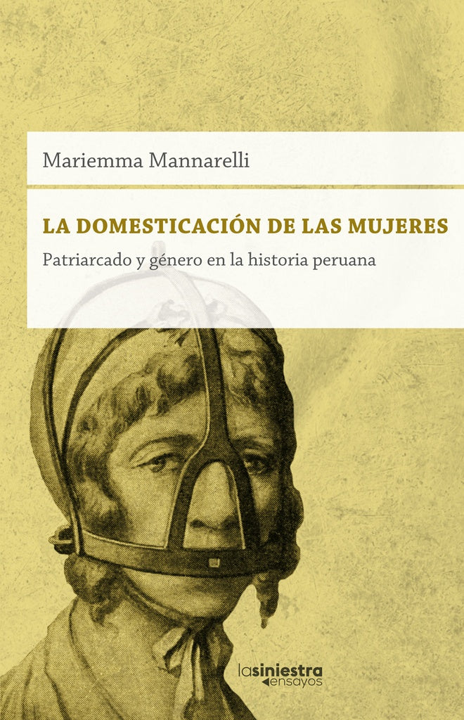 La Domesticación de las Mujeres | Mariemma Mannarelli
