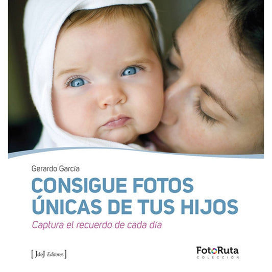 Consigue Fotos Únicas de tus Hijos: Captura el Recuerdo de cada Día | Gerardo García