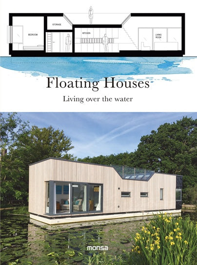 Floating Houses: Living Over the Water | AA. VV.