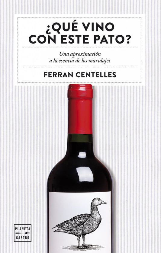 ¿Qué Vino con Este Pato? | Ferran Centelles