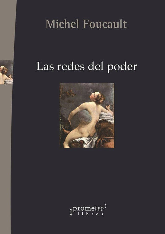 Redes Del Poder, Las | Michel Foucault