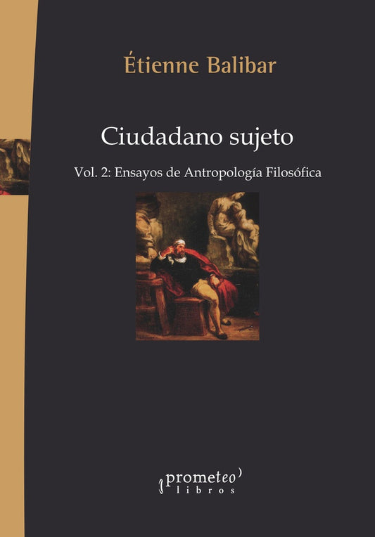 Ciudadano Sujeto; Vol 2: Ensayos De Antropologia Filosofica | Louis y Étienne Balibar Althusser