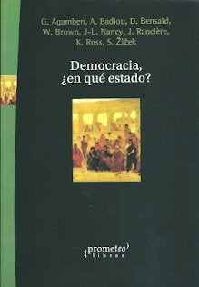 Democracia, ¿En Que Estado? | Agamben Y Otros