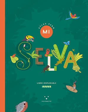 Mi Atlas Perú- Selva | AA. VV.