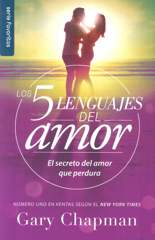 Los 5 Lenguajes del Amor: El Secreto del Amor que Perdura | Gary Chapman