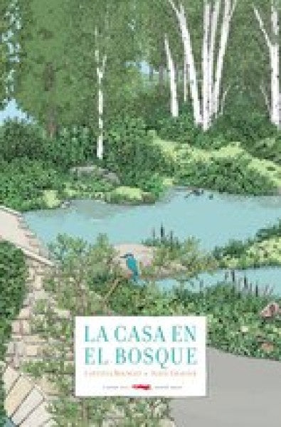 La casa en el bosque | Bourget, Gravier