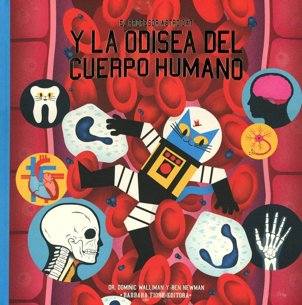 El Profesor Astro Cat y la Odisea del Cuerpo Humano | Walliman, Newman