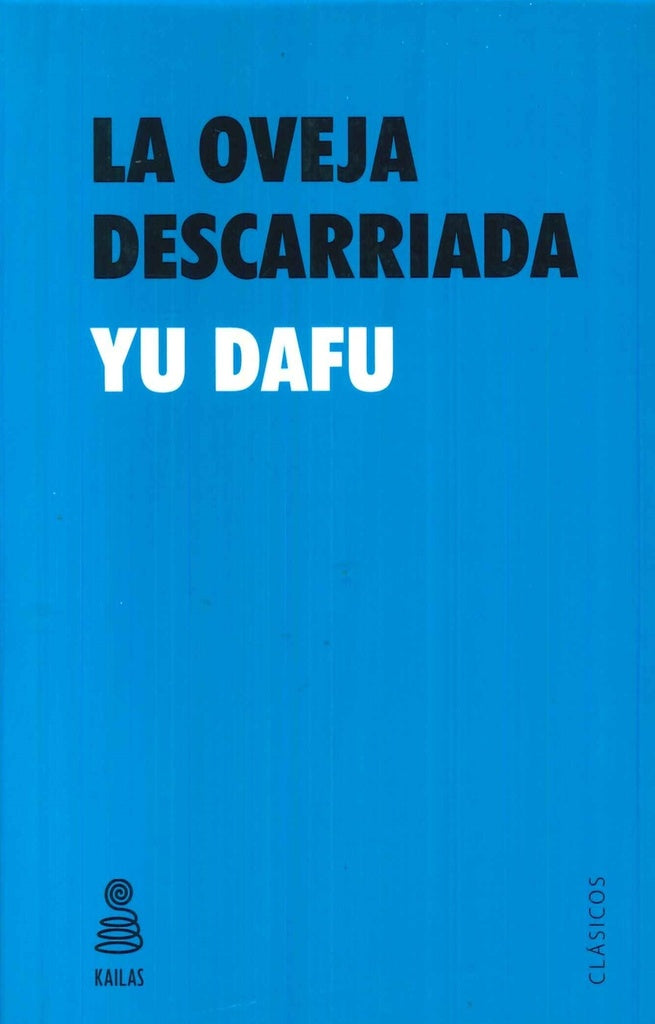 La Oveja Descarriada | Yu Dafu