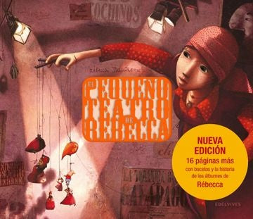 El Pequeño Teatro de Rebecca | Rébecca Dautremer