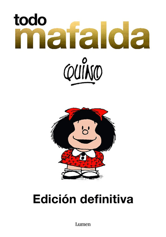 Todo Mafalda: Edición Definitiva | Quino
