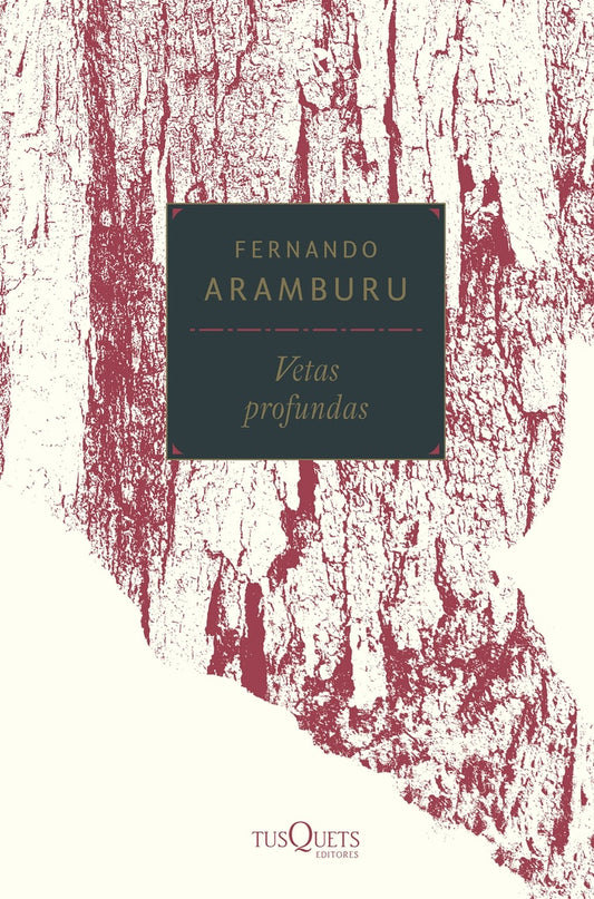 Vetas Profundas | Fernando Aramburú