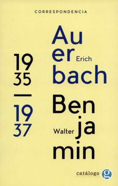 Correspondencia Walter Benjamin-Erich Auerbach | Walter Benjamin y Eric Auerbach